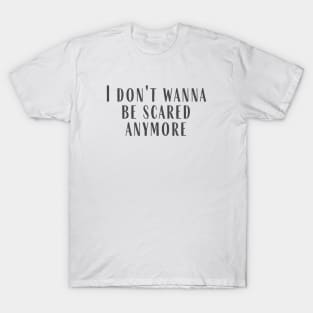 Scared T-Shirt